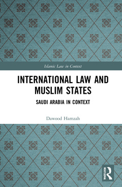 Couverture de l’ouvrage International Law and Muslim States
