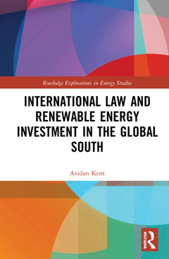Couverture de l’ouvrage International Law and Renewable Energy Investment in the Global South