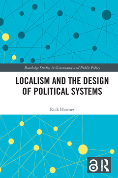 Couverture de l’ouvrage Localism and the Design of Political Systems
