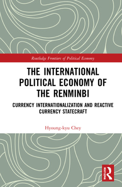 Couverture de l’ouvrage The International Political Economy of the Renminbi