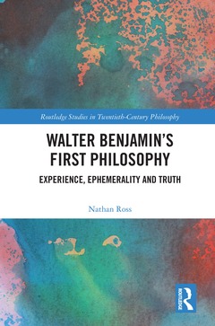 Couverture de l’ouvrage Walter Benjamin’s First Philosophy
