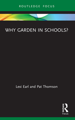 Couverture de l’ouvrage Why Garden in Schools?