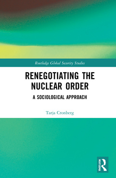 Couverture de l’ouvrage Renegotiating the Nuclear Order