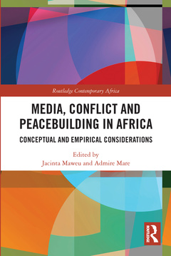 Couverture de l’ouvrage Media, Conflict and Peacebuilding in Africa