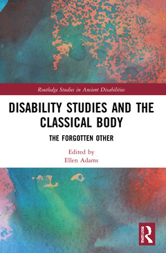 Couverture de l’ouvrage Disability Studies and the Classical Body