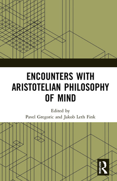 Couverture de l’ouvrage Encounters with Aristotelian Philosophy of Mind