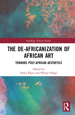 Couverture de l’ouvrage The De-Africanization of African Art