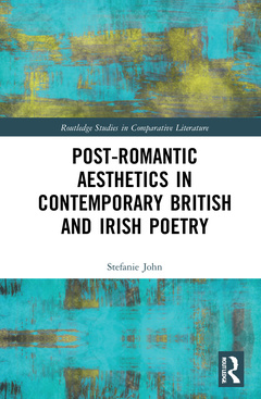 Cover of the book Post-Romantic Aesthetics in Contemporary British and Irish Poetry