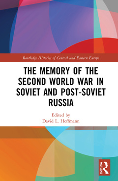 Couverture de l’ouvrage The Memory of the Second World War in Soviet and Post-Soviet Russia