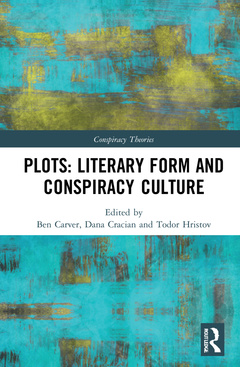 Couverture de l’ouvrage Plots: Literary Form and Conspiracy Culture