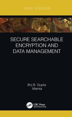 Couverture de l’ouvrage Secure Searchable Encryption and Data Management