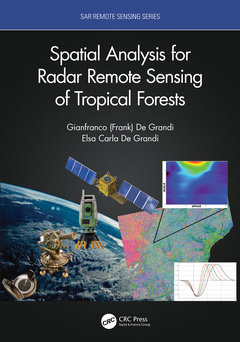 Couverture de l’ouvrage Spatial Analysis for Radar Remote Sensing of Tropical Forests