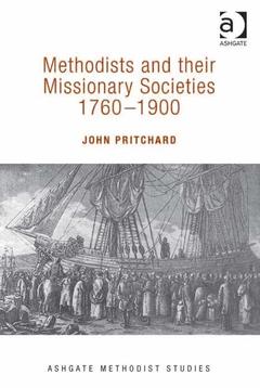 Couverture de l’ouvrage Methodists and their Missionary Societies 1760-1900
