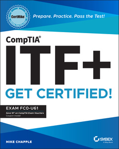 Couverture de l’ouvrage CompTIA ITF+ CertMike: Prepare. Practice. Pass the Test! Get Certified!