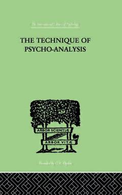 Couverture de l’ouvrage The Technique Of Psycho-Analysis