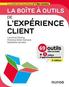 Couverture de l’ouvrage La boîte à outils de l'expérience client - 3e éd.