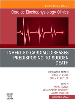 Couverture de l’ouvrage Inherited cardiac diseases predisposing to sudden death, An Issue of Cardiac Electrophysiology Clinics