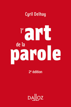 Cover of the book L'art de la parole. 2e éd.