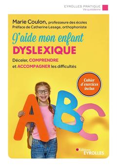 Couverture de l’ouvrage J'aide mon enfant dyslexique