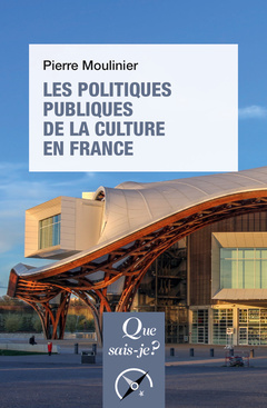 Couverture de l’ouvrage Les politiques publiques de la culture en France