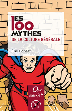 Couverture de l’ouvrage Les 100 mythes de la culture générale