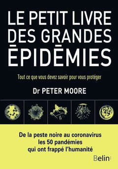 Couverture de l’ouvrage Le petit livre des grandes épidémies