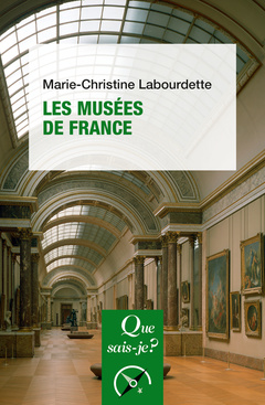 Couverture de l’ouvrage Les Musées de France