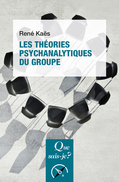 Couverture de l’ouvrage Les Théories psychanalytiques du groupe