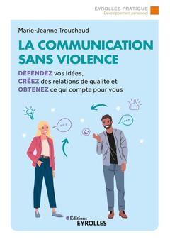 Couverture de l’ouvrage La communication sans violence