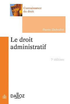 Couverture de l’ouvrage Le droit administratif. 7e éd.