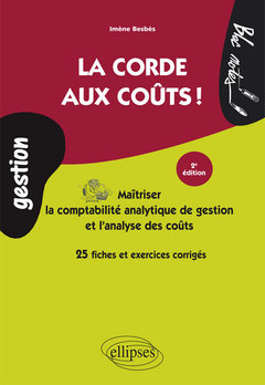 Cover of the book La corde aux coûts !- 2e édition