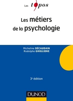 Couverture de l’ouvrage Les métiers de la psychologie - 3e éd.