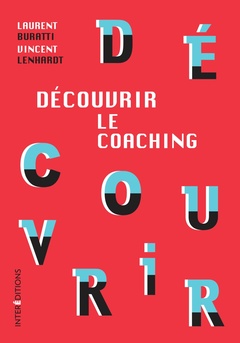 Couverture de l’ouvrage Découvrir le coaching - 3e éd.