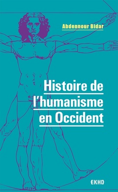 Couverture de l’ouvrage Histoire de l'humanisme en Occident