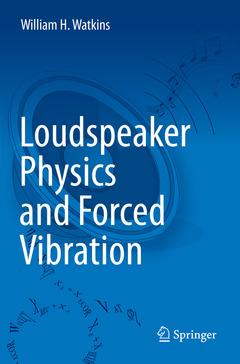 Couverture de l’ouvrage Loudspeaker Physics and Forced Vibration