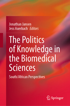 Couverture de l’ouvrage The Politics of Knowledge in the Biomedical Sciences