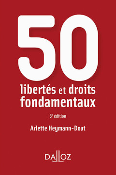 Couverture de l’ouvrage 50 libertés et droits fondamentaux 3ed