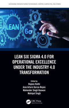Couverture de l’ouvrage Lean Six Sigma 4.0 for Operational Excellence Under the Industry 4.0 Transformation