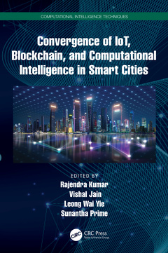 Couverture de l’ouvrage Convergence of IoT, Blockchain, and Computational Intelligence in Smart Cities