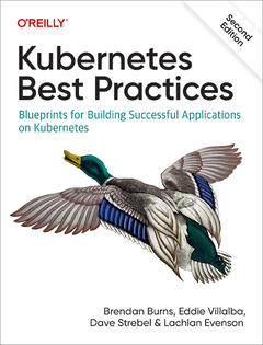 Couverture de l’ouvrage Kubernetes Best Practices, 2E