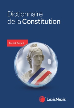 Couverture de l’ouvrage Dictionnaire de la Constitution