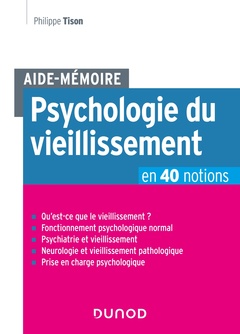 Couverture de l’ouvrage Aide-Mémoire - Psychologie du vieillissement en 40 notions