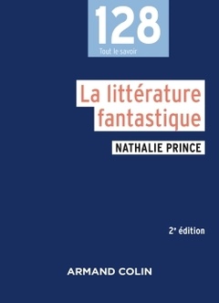 Couverture de l’ouvrage La littérature fantastique - 2e éd.