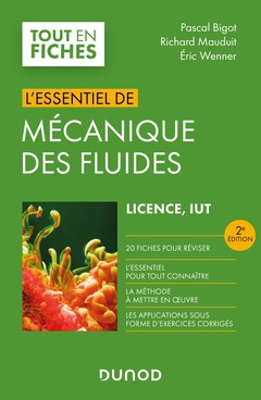 Couverture de l’ouvrage L'essentiel de mécanique des fluides - 2e éd.