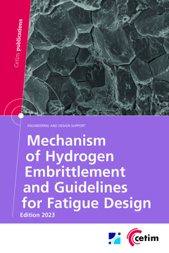 Couverture de l’ouvrage Mechanism of Hydrogen Embrittlement and Guidelines for Fatigue Design (2C28)