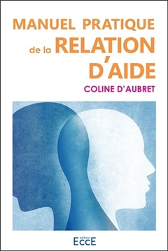 Cover of the book Manuel pratique de la relation d'aide