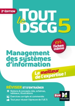 Couverture de l’ouvrage Tout le DSCG 5 - Management des systèmes d'informations - Révision et entraînement