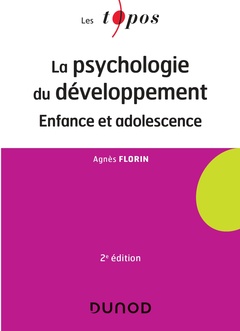 Couverture de l’ouvrage La psychologie du développement - 2 éd. - Enfance et adolescence