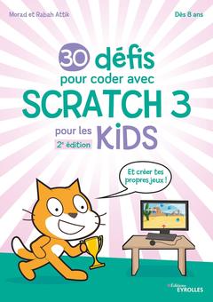 Couverture de l’ouvrage 30 défis pour coder avec Scratch 3 pour les Kids