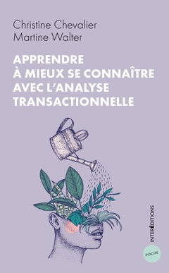 Cover of the book Apprendre à mieux se connaître avec l'analyse transactionnelle